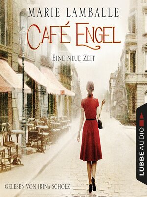 cover image of Eine neue Zeit--Café Engel, Teil 1